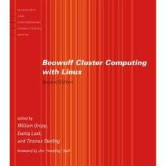 Beowulf Cluster Computing with Linux by William Gropp, Ewing Lusk