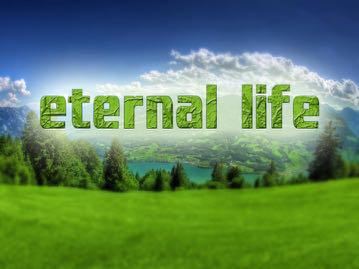 Eternal Life 1. John 3:16; 4:14; 5:24; 10:28; Rom. 6:23 2. Same words used to describe God s life Rom. 16:26; 1 Tim. 1:17; Rev. 4:10 3.