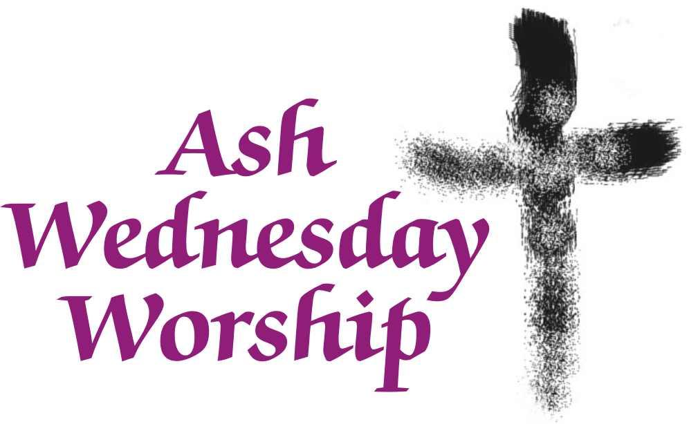 Ash Wednesday Service February 14 at 7 p.m. Wednesday, February 14, will begin the Lenten Season with the celebration of Ash Wednesday.
