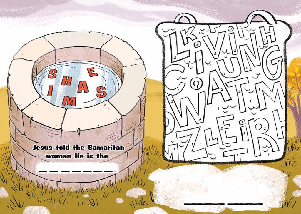Well Words List the words you can spell from the letters in the well. Use the letters to complete the main point of today s Bible story.