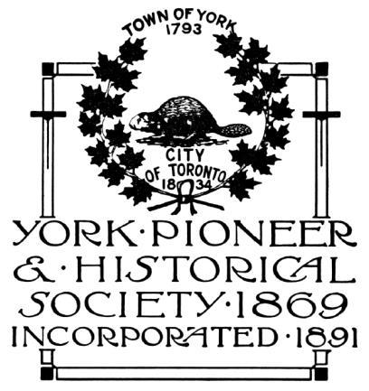 THE UPDATE York Pioneer and Historical Society P.O. Box 45026, 2482 Yonge Street, Toronto, Ont. 416 656-2954 (President David Raymont) www.yorkpioneers.org yorkpioneers@gmail.