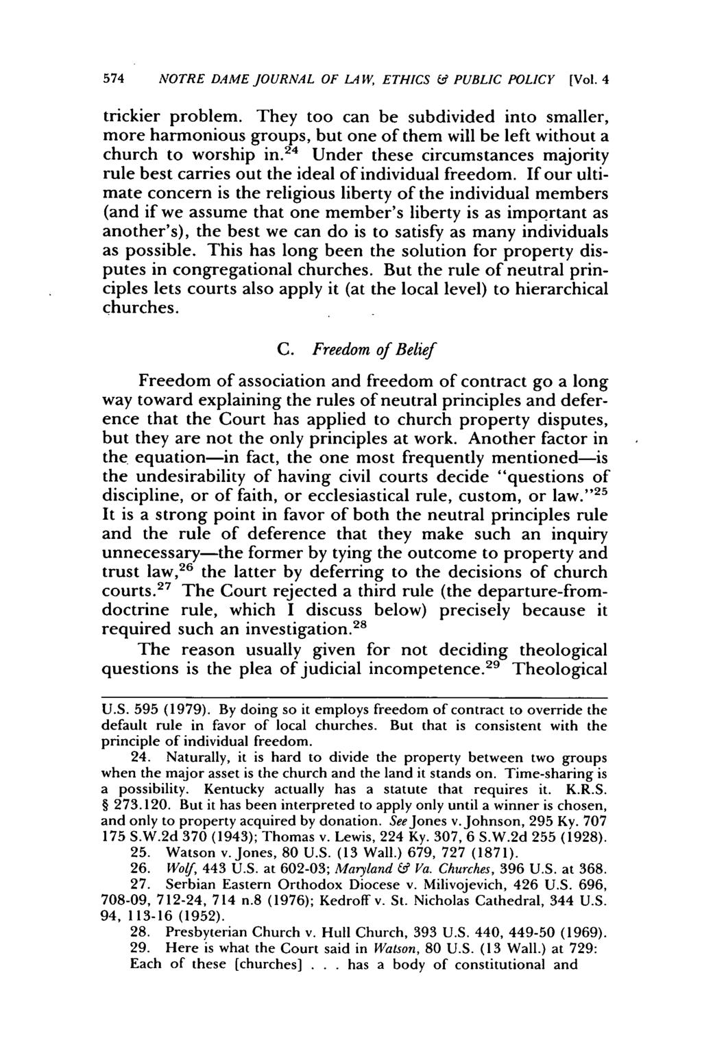 574 NOTRE DAME JOURNAL OF LA W, ETHICS & PUBLIC POLICY [Vol. 4 trickier problem.