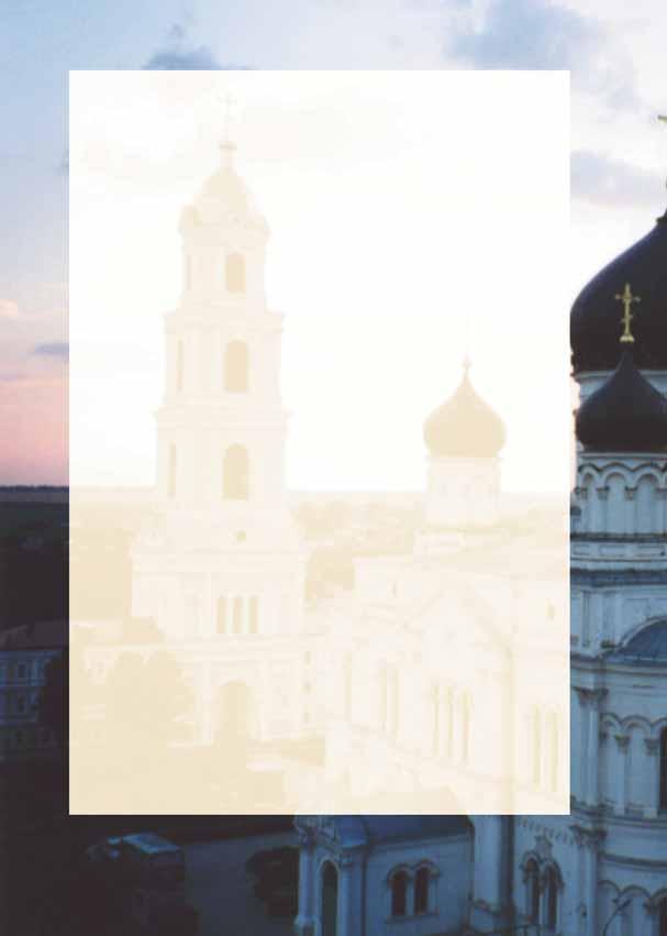 THE SPIRIT OF ST SERAPHIM This itinerary has been created to offer an opportunity for an extended stay in Diveyevo during the Feast of Pentecost.