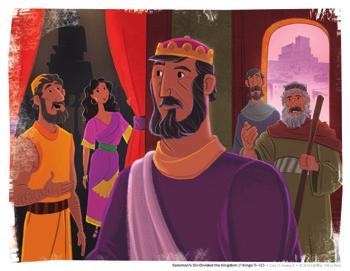 Bible Story Video Solomon s Sin Divided the Kingdom video Bible Story Picture Slide Bible TELL THE WATCH THE BIBLE STORY (10 MINUTES) Open your Bible to 1 Kings 11 12.