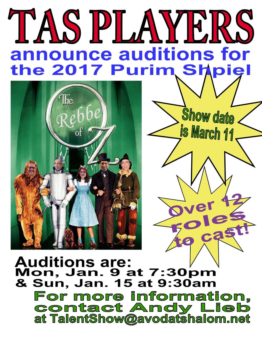 PURIM SHPIEL AUDITIONS Due to popular demand, the TAS Players will be presenting a Purim Shpiel for the Third Straight Year!