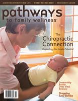 ] This article appeared in Pathways to Family Wellness magazine, Issue #39.