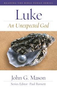 Suggested Reading Some recommendations for further reading related to the content and themes of Luke: Luke: An Unexpected God By John G.