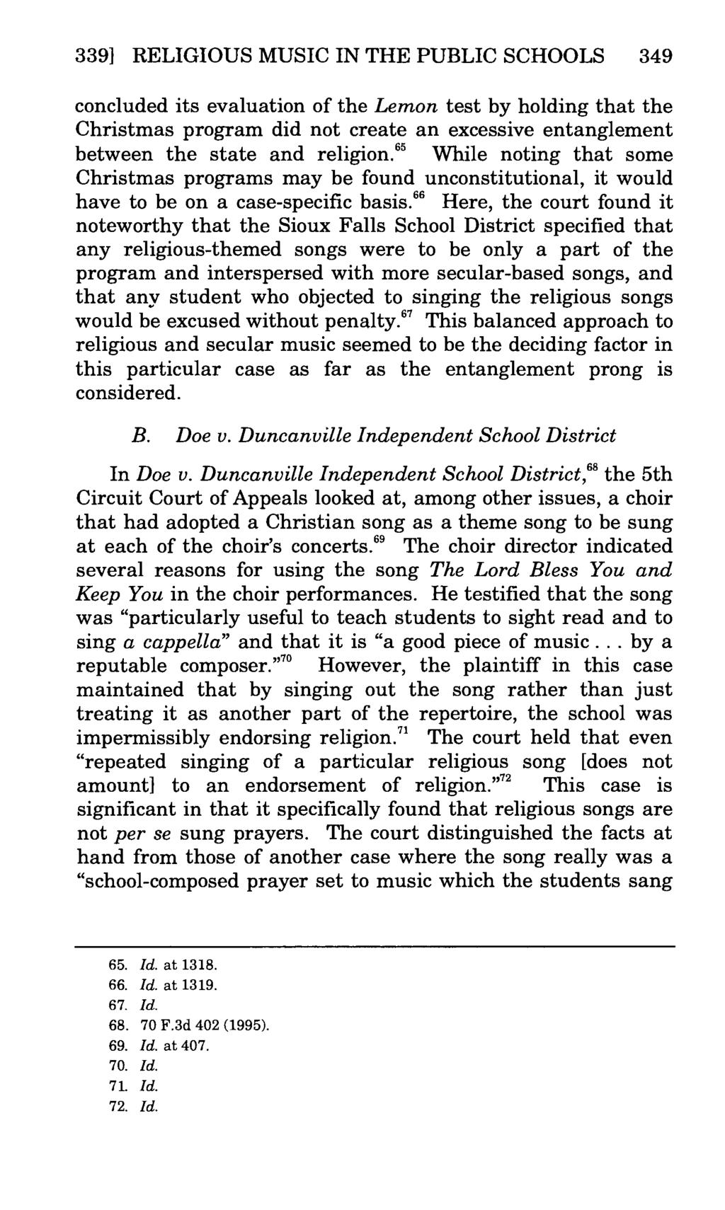 339] RELIGIOUS MUSIC IN THE PUBLIC SCHOOLS 349 concluded its evaluation of the Lemon test by holding that the Christmas program did not create an excessive entanglement between the state and religion.