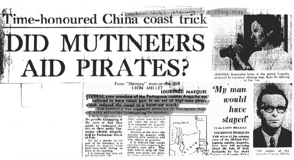 The Mercury (Durban) May 8, 1971 Several crew members of the Portuguese coaster Angoche are believed to have taken part in an act of high-seas piracy which reduced the vessel to the burnt-out wreck.