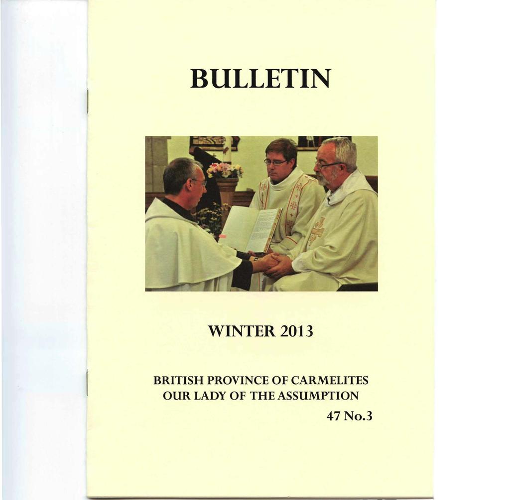 BULLETIN WINTER 2013 BRITISH PROVINCE OF