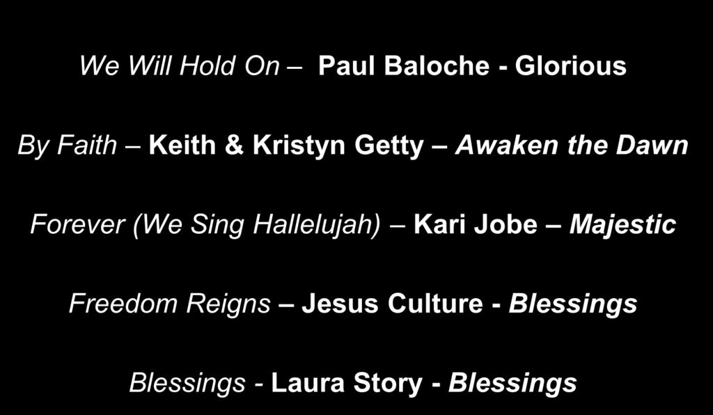 Here are the songs we sang this Sunday. This shows the song name, the artist who performed the song, and the cd that contains the song.
