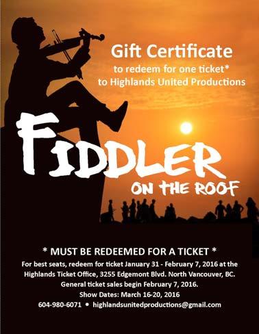 Fiddler on the Roof Gift Certificates Will be sold in the Welcoming Space after