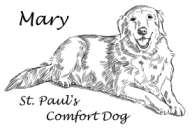 Comfort Dog Mary Turns Two! Mary has been part of our church ministry for three months already! And she has already touched so many lives in the church and surrounding communities.