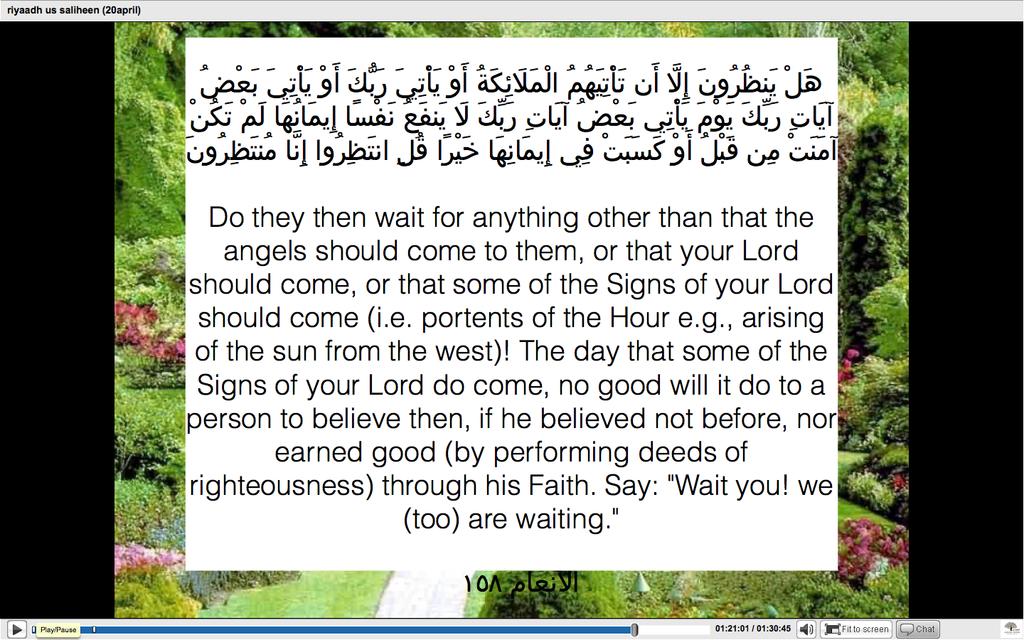 Second Deadline: When the sun rises from the west, it is major sign of the Day of Judgment, At that time everyone will believe but at that time the repentance will not be accepted.