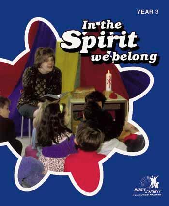 BORN OF SPIRIT THE Year 3 In the Spirit We Belong Copyright 1996,