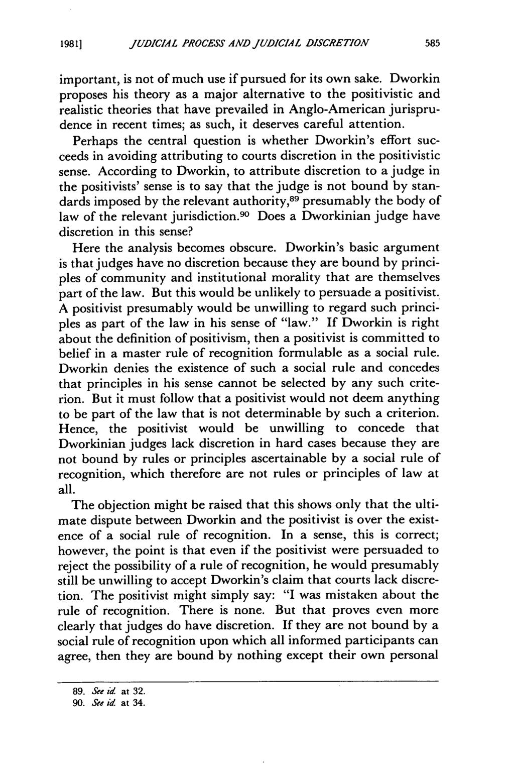 1981] Pannier: The Nature of the Judicial Process and Judicial Discretion JUDICIAL PROCESS AND JUDICIAL DISCRETION important, is not of much use if pursued for its own sake.