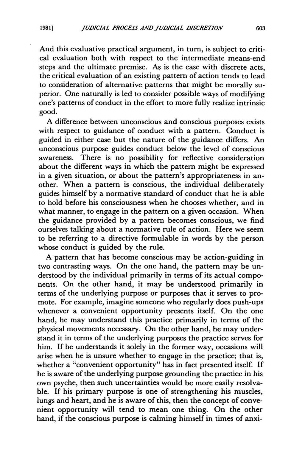 1981] Pannier: The Nature of the Judicial Process and Judicial Discretion JUDICIAL PROCESS AND JUDICIAL DISCRETION And this evaluative practical argument, in turn, is subject to critical evaluation