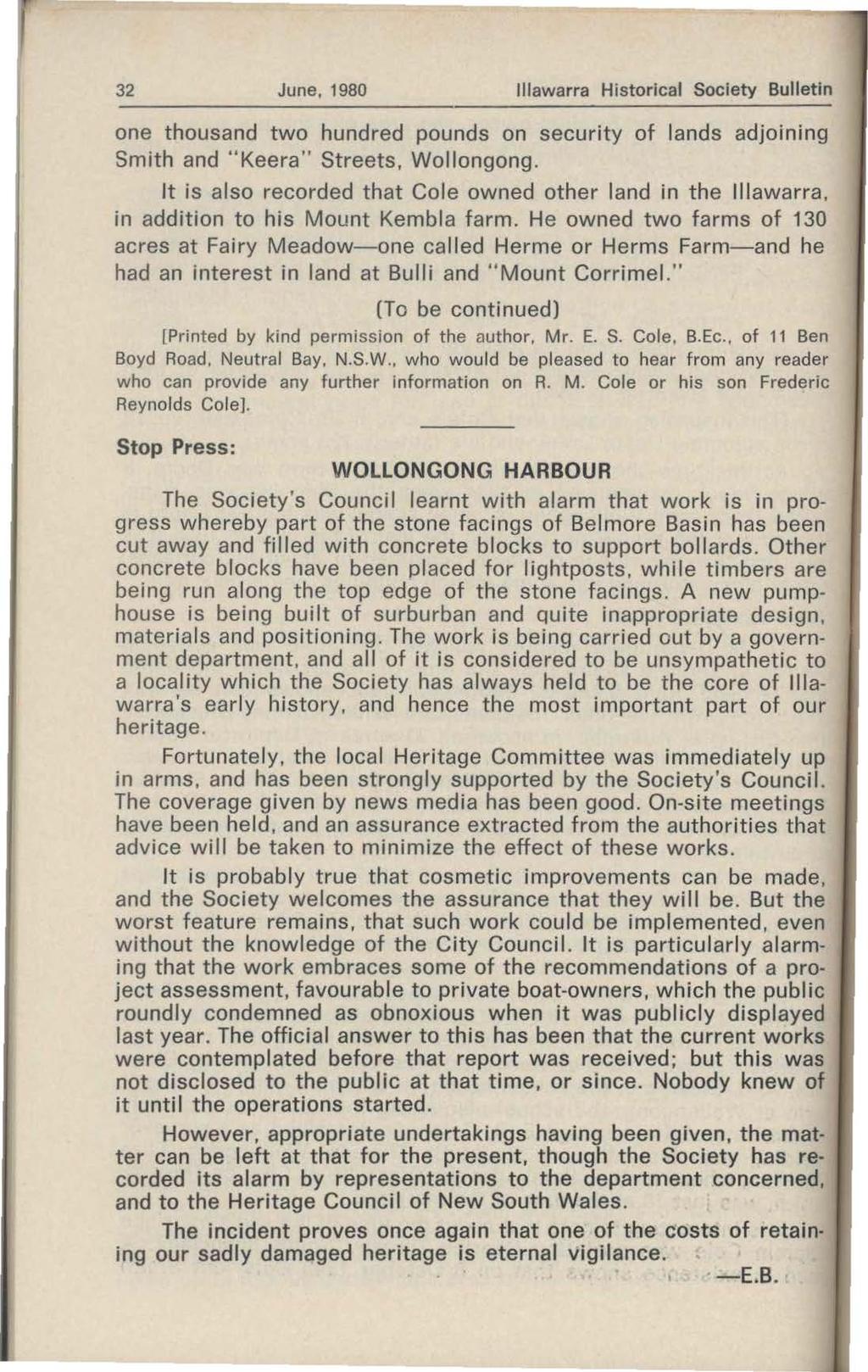 32 June, 1980 lllawarra Historical Society Bulletin one thousand two hundred pounds on security of lands adjoining Smith and "Keera" Streets, Wollongong.