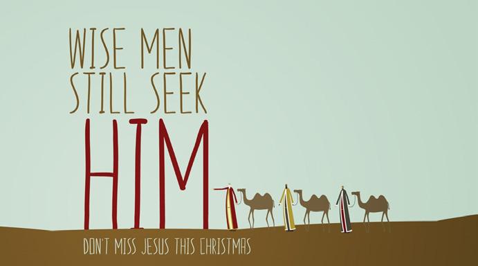 In all the Christmas rush, did you manage to find him? Was there a light that led you to the site where Jesus was? If you found him, and I know you did, what gift did you present to him?