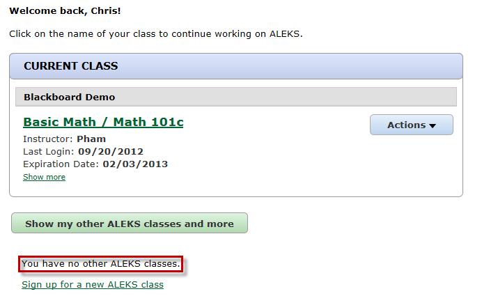 After clicking on the Show my other ALEKS classes and more button, the student will see his other ALEKS classes listed under the ACTIVE or INACTIVE