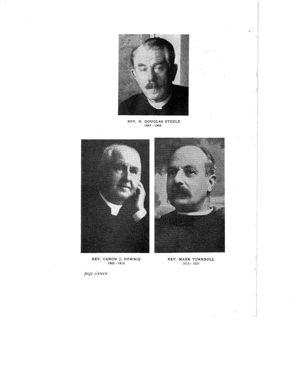 Ys 1 REV. H. DOUGLAS STEELE 1891-1904 s Y` 4 REV. CANON J.