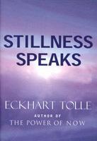 Quotes: QUOTES from the book Stillness Speaks by Eckhart Tolle When you lose touch with inner stillness, you lose touch with yourself.