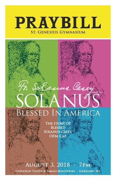 Feast of Blessed Solanus Casey July 30, 2018 In Celebration of Blessed Solanus Casey, Sacred Heart will be hosting the following events.