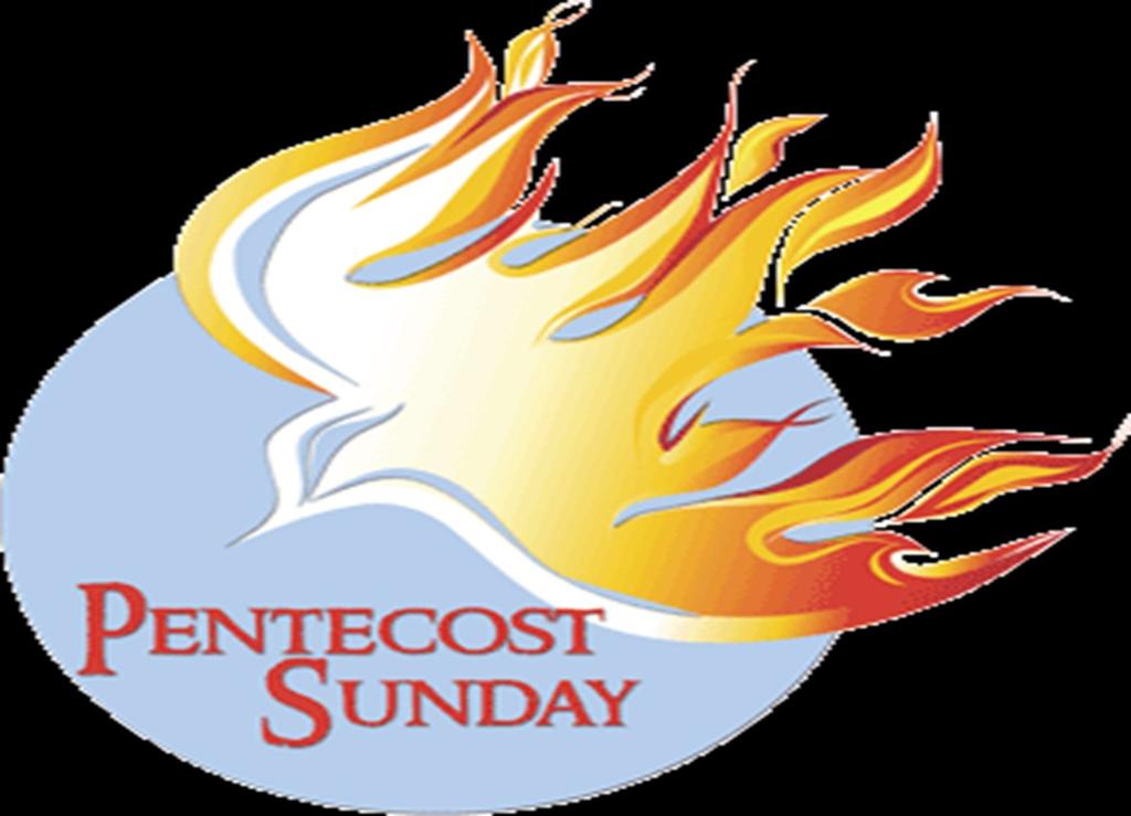 MAY 20 TH IS PENTECOST