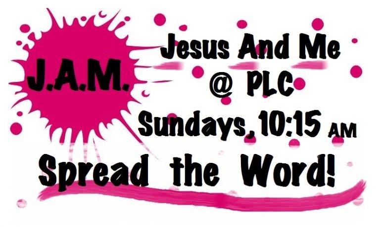 (Pre-K-6th grade Sunday School) What is JAM? J.A.M. Sundays 10:15-11:15am JAM (Jesus and Me) is for our pre-elementary youth through our 6th grade youth.