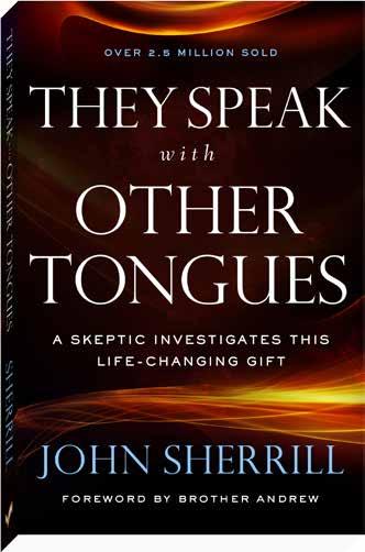 SEPTEMBER A Skeptic and Bestselling Author Investigates the Gift of Tongues REPACK y This classic has sold more than 2.