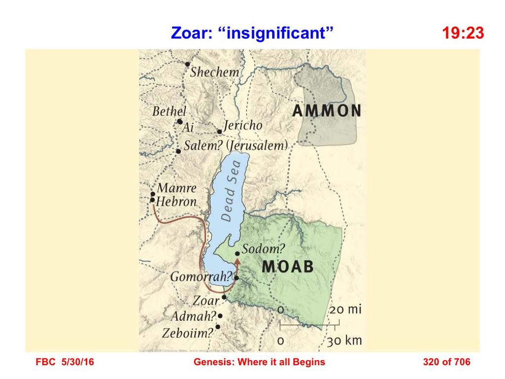 23 The sun had risen over the earth when Lot came to Zoar (Gen. 19:23). 19:23 The small town of Zoar was spared from the destruction that occurred at Sodom and Gomorrah.