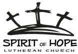 MISSION NEWS from Spirit of Hope Lutheran Church Tuesday, May 31, 2016 SPECIAL 3 WEEK EDITION Questions, comments or to unsubscribe contact Pastor Dave Fisher at 303-941-0668 or dave.fisher51@gmail.
