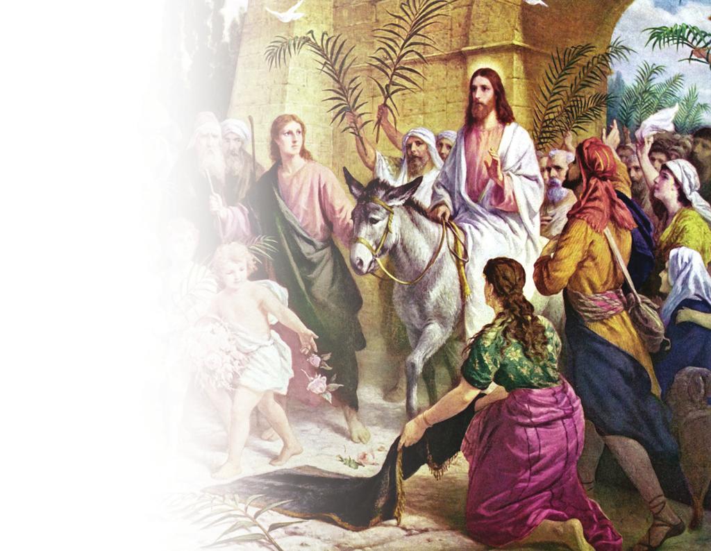 PALM SUNDAY OF THE PASSION APRIL 14, 2019 As he was approaching the slope of the Mount of Olives, the whole multitude of his disciples began to praise God aloud with joy for all the mighty deeds