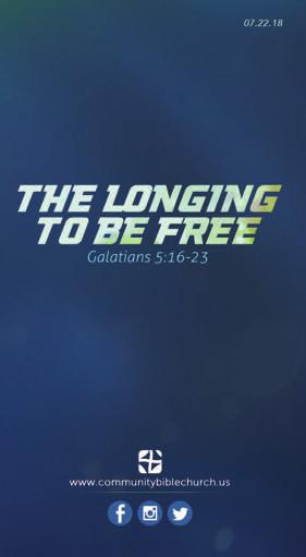 The Longing To Be Free galatians 5:16-23 The Daily Struggle to Be Free (17-23) R of the struggle (17a) R for the struggle (17b) R of the struggle (19-23) Thank you to the many volunteers who joyfully