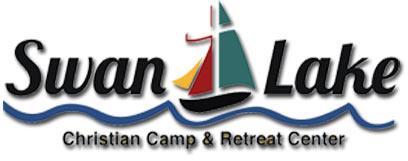 Swan Lake Christian Camp you are invited to join us at Swan Lake Christian Camp for a fun-filled summer!