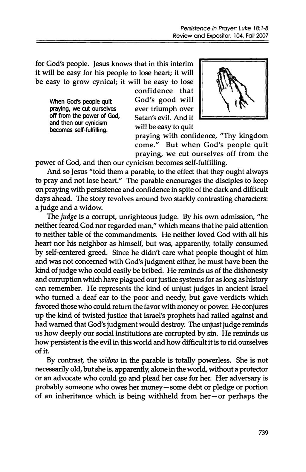 Persistence in Prayer: Luke 18:1-8 Review and Expositor, 104, Fall 2007 for God's people.