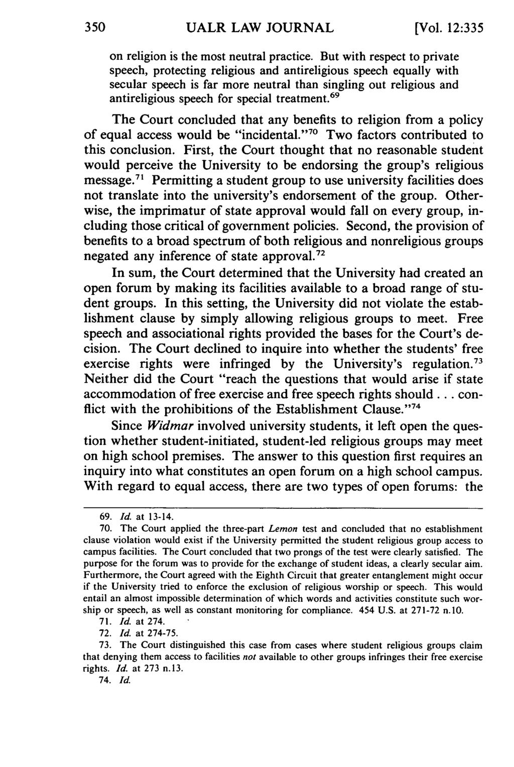 350 UALR LAW JOURNAL [Vol. 12:33 5 on religion is the most neutral practice.