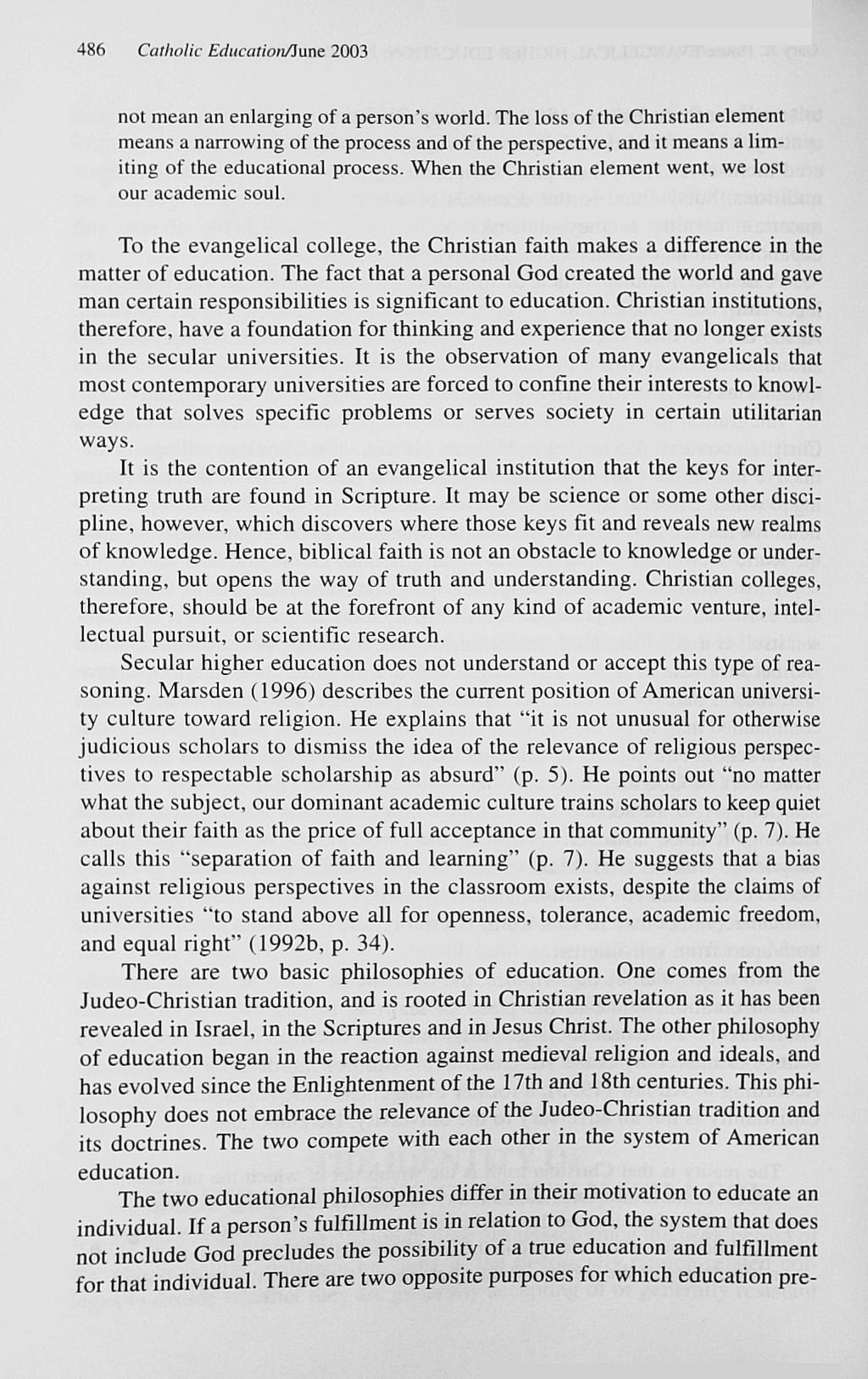 486 Catholic Education/June 2003 not mean an enlarging of a person's world.