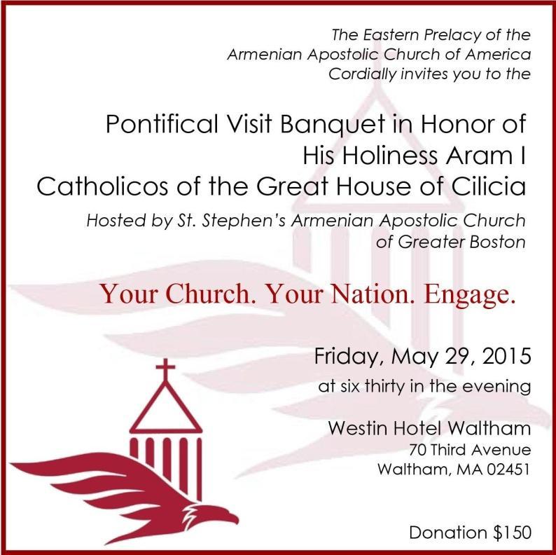 The evening will begin at 6:30 pm and will include a cocktail reception, dinner and program, and His Holiness Aram I Pontifical remarks.