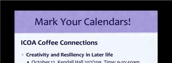 I think you might be aware about the other dates that we do. There is a very interesting training coming up on creativity and resiliency in later life on October 12th.
