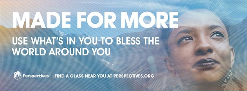 Perspectives allows you to hear from 15 different instructors over the course of 15 weeks. This class is for believers from all walks of life.