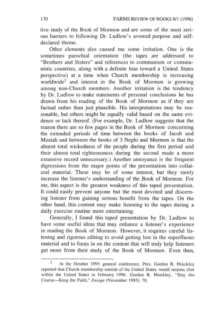 170 FARMS REVIEW OF BOOKS 811 (1996) li ve study of the Book of Mormon and arc some of the most serious barriers to following Dr. Ludlow's avowed purpose and selfdeclared theme.