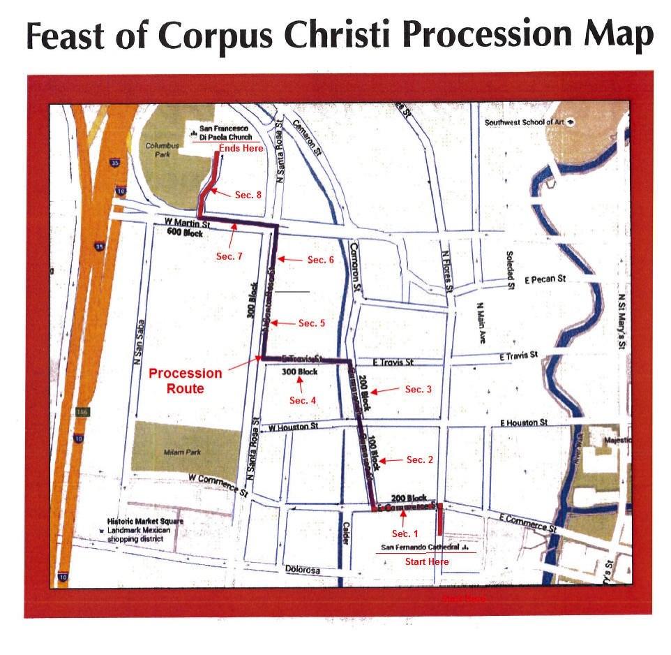 Page 4 FEAST OF CORPUS CHRISTI PROCESSION (CONTINUED) On May 29, 2016 an Archdiocesan-wide Eucharistic Procession Will be led by Archbishop Gustavo after a Noon Mass at San Fernando Cathedral.