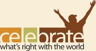 About Celebrate What s Right with the World! Over 300,000 people have visited the Celebrate website, since it went live in 2012.