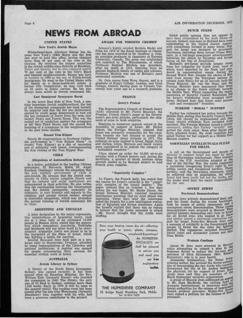 Page 4 AJR INFORMATION DECEMBER, 1973 NEWS FROM ABROAD UNITED STATES New York's Jewish Mayor Whitechapel-bom Abraham Beame has become New York's 104th Mayor and the first Jew ever to hold this