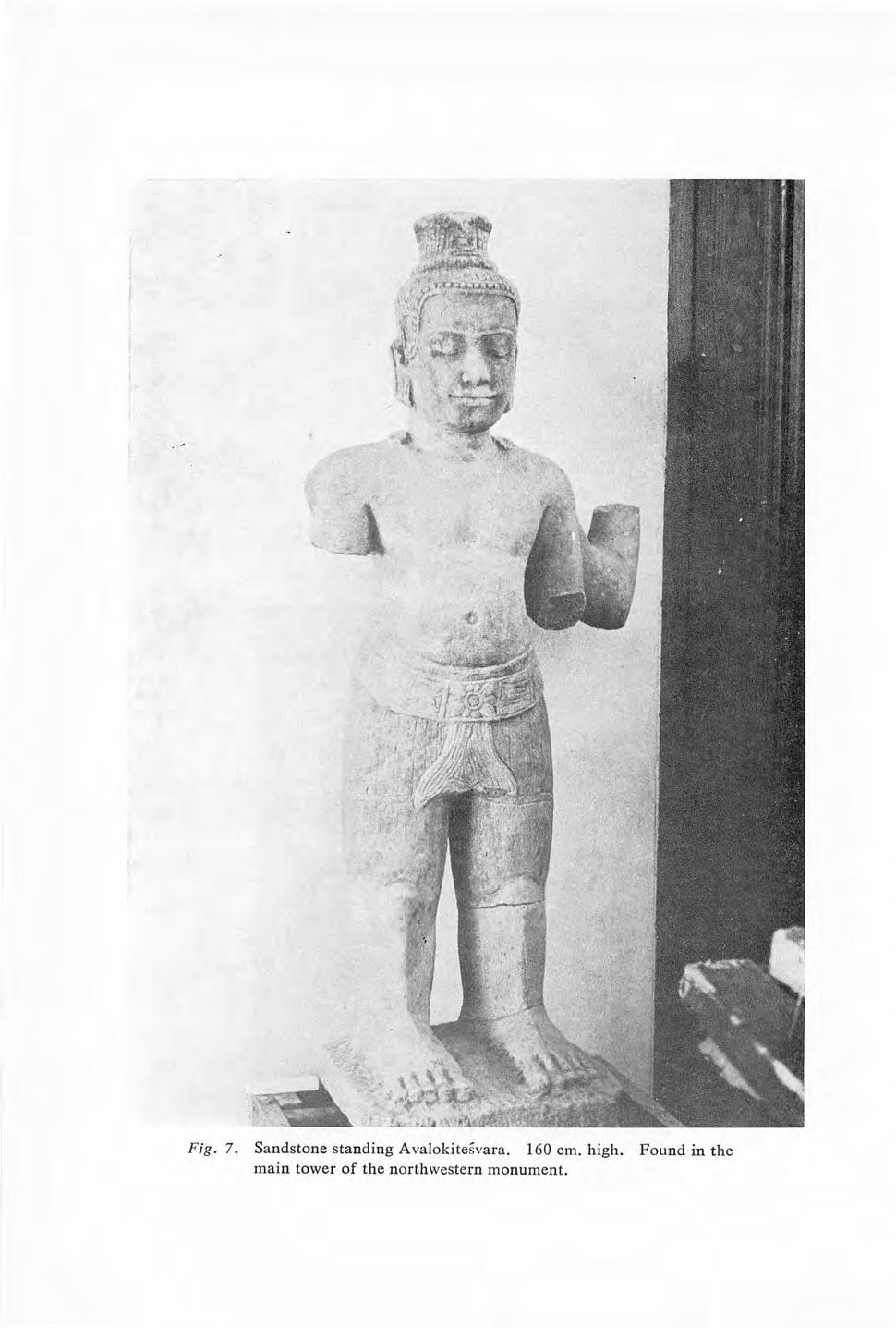 Fig. 7. Sandstone standing Avalokitesvara. 160 em.