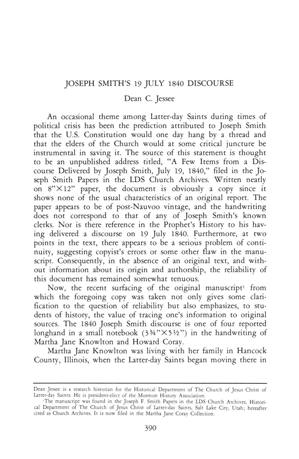Jessee: Joseph Smith's 19 July 1840 Discourse JOSEPH SMITHS 19 JULY 1840 DISCOURSE dean C jessee an occasional theme among latter day saints during times of political crisis has been the prediction
