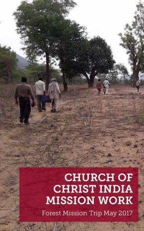 Church of Christ India Mission Work Our Web Stories If you have not yet visited our web story pages featuring our gospel work, we continue to cordially invite you to do so at your earliest