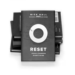 RESOURCES RESET: JESUS CHANGES EVERYTHING BY NICK HALL Since 2006, Nick Hall the founder and lead communicator of PULSE has shared the message of reset with more than 3 million people around the
