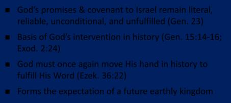 Abrahamic Covenant of Genesis 15 Necessity (Gen. 11:1 9) Promises (Gen. 12:1 3, 7) Literal (Gen. 11:31; 13:14 17) To Abram s physical descendants (Gen. 15:4 5) Covenantal (Gen.